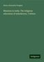 Henry Alexander Douglas: Missions in India. The religious education of unbelievers, 7 letters, Buch