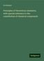 Ira Remsen: Remsen, I: Principles of theoretical chemistry, with special, Buch