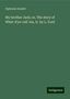 Alphonse Daudet: My brother Jack; or, The story of What-d'ye-call 'em, tr. by L. Ford, Buch