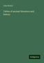 John Nichol: Nichol, J: Tables of ancient literature and history, Buch