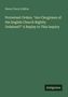 Henry Parry Liddon, Titel: Protestant Orders. "Are Clergymen of the English Church Rightly Ordained?" Marke: Antigonos.