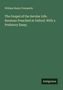 William Henry Fremantle: The Gospel of the Secular Life. Sermons Preached at Oxford. With a Prefatory Essay., Buch