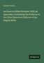Samuel Newth: Lectures on Bible Revision. With an Appendix, Containing the Prefaces to the Chief Historical Editions of the English Bible, Buch
