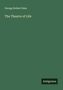 George Robert Sims: The Theatre of Life, Buch