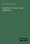Oben steht "William Thomas Thornton"; darunter "Indian Public Works and Cognate Indian Topics". Unten rechts "Antigonos"., Buch