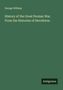 Auf grünem Hintergrund steht: "George William. History of the Great Persian War. From the Histories of Herodotus." Unten: "Antigonos".