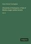 Henry Stewart Cunningham: Chronicles of Dustypore. A Tale of Modern Anglo-Indian Society, Buch