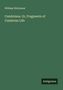William Dickinson: Cumbriana. Or, Fragments of Cumbrian Life, Buch