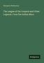 Benjamin Hathaway: The League of the Iroquois and Other Legends. From the Indian Muse, Buch