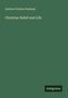 Andrew Preston Peabody: Christian Belief and Life, Buch