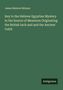 James Ralston Skinner: Key to the Hebrew Egyptian Mystery in the Source of Measures Originating the British Inch and and the Ancient Cubit, Buch