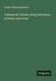 Alonzo William Slayback: A Memorial Volume. Being Selections in Poetry and Prose, Buch