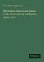 Rufus Wheelwright Clark: The Work of God in Great Britain. Under Messrs. Moody and Sankey, 1873 to 1875. Antigonos. , Buch