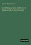 Charles Maurice Davies: Unorthodox London. Or Phases of Religious Life in the Metropolis, Buch