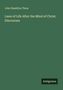 John Hamilton Thom: Laws of Life After the Mind of Christ. Discourses, Buch