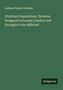 Andrew Preston Peabody: Christian Consolations. Sermons Designed to Furnish Comfort and Strength to the Afflicted, Buch