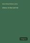 Baron Edward Bulwer Lytton: Athens. Its Rise and Fall, Buch