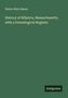 Henry Allen Hazen: History of Billerica, Massachusetts, with a Genealogical Register, Buch