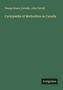 George Henry Cornish: Cyclopædia of Methodism in Canada, Buch