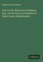 William Henry Whitmore: Notes on the Whitmores of Madeley, Eng., and the Farrars and Brewers of Essex County, Massachusetts, Buch