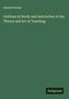 Daniel Putnam: Outlines of Study and Instruction in the Theory and Art of Teaching, Buch