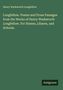 Henry Wadsworth Longfellow: Longfellow. Poems and Prose Passages from the Works of Henry Wadsworth Longfellow. For Homes, Libares, and Schools., Buch