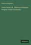 Oben: "Charles Loring Brace". Mitte: "Gesta Christi: Or, A History of Humane Progress Under Christianity". Unten: "Antigonos".