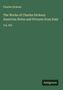Charles Dickens: The Works of Charles Dickens. American Notes and Pictures from Italy, Buch