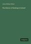 James William Gilbart: The History of Banking in Ireland, Buch