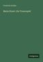 Friedrich Schiller: Maria Stuart. Ein Trauerspiel, Buch