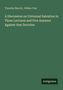 Timothy Merritt: A Discussion on Universal Salvation in Three Lectures and Five Answers Against that Doctrine, Buch