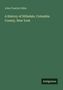 Titel: "A History of Hillsdale, Columbia County, New York". Autor: John Francis Collin. Grüner Hintergrund, Antigonos-Logo.