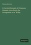 Thomas Bateman: A Practical Synopsis of Cutaneous Diseases According to the Arrangement of Dr. Willan, Buch