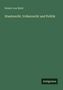 Robert Von Mohl: Staatsrecht, Volkerrecht und Politik, Buch