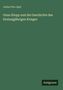 Julius Otto Opel: Onno Klopp und die Geschichte des Dreissigjährigen Krieges. Unten ein schwarzes Feld mit "Antigonos".