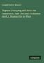 Buchtitel: "Ungarns Untergang und Maria von Oesterreich" von Leopold Sacher-Masoch. Grüner Hintergrund, weißer Text.