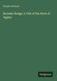 Charles Dickens: Barnaby Rudge: A Tale of the Riots of 'eighty, Buch
