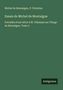 Essais de Michel de Montaigne, Brief an M. Villemain. Grüner Hintergrund, kleines "Antigonos" Logo unten rechts.
