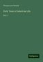 Thomas Low Nichols: Nichols, T: Forty Years of American Life, Buch