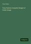 Tony Pastor: Pastor, T: Tony Pastors Complete Budget of Comic Songs, Buch