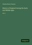 Charles Henry Pearson: Pearson, C: History of England during the Early and Middle A, Buch