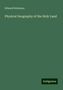 Edward Robinson: Physical Geography of the Holy Land, Buch