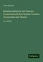 John Harland: Remains Historical and Literary: Connected with the Palatine Counties of Lancaster and Chester, Buch