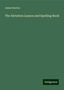 James Burton: Burton, J: Dictation Lesson and Spelling Book, Buch