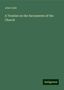 John Colet: Colet, J: Treatise on the Sacraments of the Church, Buch