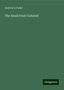 Andrew S. Fuller: Fuller, A: Small Fruit Culturist, Buch