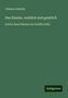 Johann Scheible: Scheible, J: Kloster, weltlich und geistlich, Buch