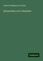 Johann Wolfgang von Goethe: Goethe, J: Ephemerides und Volkslieder, Buch