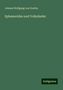 Johann Wolfgang von Goethe: Goethe, J: Ephemerides und Volkslieder, Buch