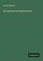 Richard Baltzer: Die Elemente der Mathematik, Buch